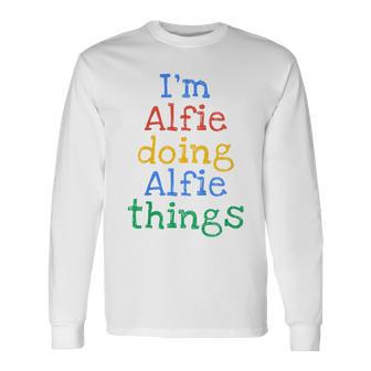 Youth I'm Alfie Doing Alfie Things Cute Personalised Long Sleeve T-Shirt - Seseable