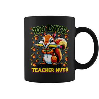 100 Days Of Driving My Teacher Nuts Squirrel School Coffee Mug | Seseable CA