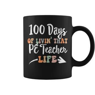 100 Days Pe Teacher 100Th Day Of School Physical Education Coffee Mug | Seseable CA