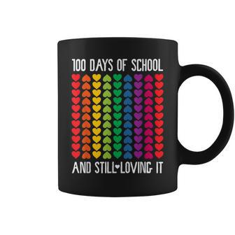 100 Days Of School And Still Loving It Hearts Cute 100Th Day Coffee Mug | Mazezy