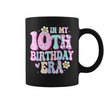 In My 10Th Birthday Era Girl Ten Bday 10 Year Old Coffee Mug - Monsterry