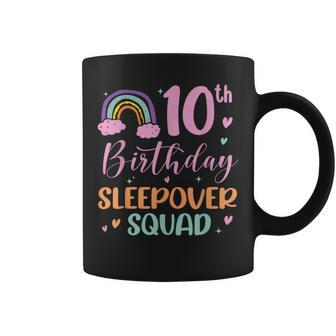 10Th Birthday Rainbow Sleepover Squad Pajamas Slumber Girls Coffee Mug - Thegiftio UK