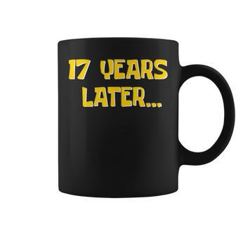 17 Years Later Millennial Gen Z 17Th Birthday Coffee Mug - Monsterry