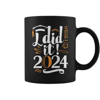 I Did It 2024 Graduation Class Of 2024 Senior Graduate Coffee Mug - Monsterry