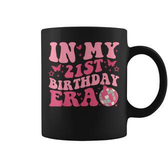 In My 21St Birthday Era Girl Boy 21 Years Old Birthday 21St Coffee Mug - Seseable