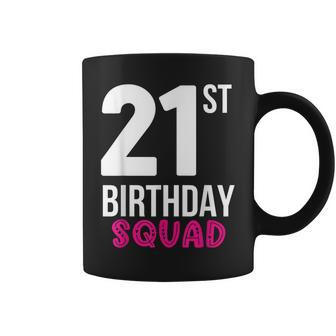21St Birthday Squad Party Coffee Mug - Monsterry