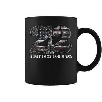 22 A Day Is 22 Too Many Veteran Day Usa Patriotic Awareness Coffee Mug - Monsterry DE
