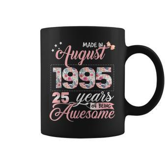 25Th Birthday Floral For Women Born In August 1995 Coffee Mug | Crazezy UK