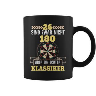 26 Sind Zwar Nicht 180 Aber Ein Echt Ter Classic Dart Player Tassen - Seseable