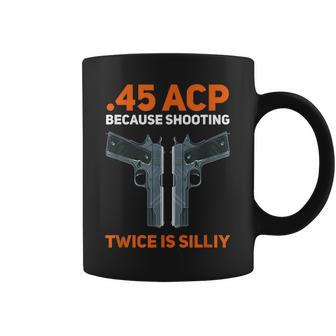 2Nd Amendment Pro Gun Safe 45 Acp 1911 2Nd Amendment Coffee Mug - Monsterry CA
