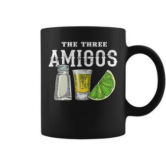 The 3 Three Amigos Tequila Shot Glass Cinco De Mayo Coffee Mug - Monsterry UK