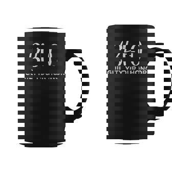 34-0 Guilty Your Honor Guilty Verdict 34 To 0 Felony Counts Coffee Mug - Thegiftio