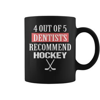 4 Out Of 5 Dentists Recommend Hockey Ice Hockey Saying Coffee Mug - Monsterry