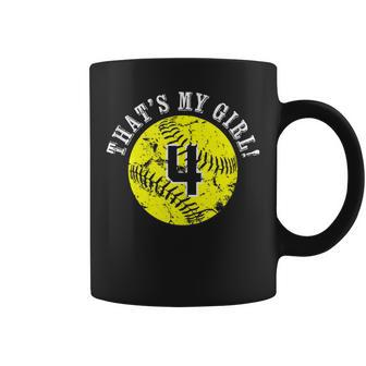4 Softball Player That's My Girl Cheer Mom Dad Team Coach Coffee Mug - Monsterry DE