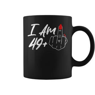 I Am 49 Plus 1 Middle Finger For A 50Th Birthday For Women Coffee Mug - Seseable