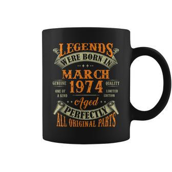 50Th Birthday Decoration Legends Born In March 1974 Coffee Mug - Monsterry