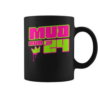 5K Mud Run 2024 Princess Muddy Pit Obstacles Mudding Team Coffee Mug - Seseable