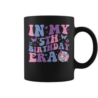 In My 5Th Birthday Era Girl Five 5 Years Old Birthday 5Th Coffee Mug - Thegiftio UK