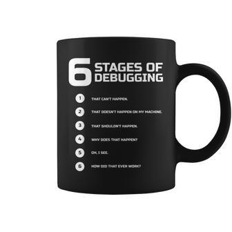 6 Stages Of Debugging Bug Coding Computer Programmer Tassen - Seseable