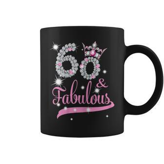 60 & Fabulous 60 Years Old 60Th Birthday Diamond Crown Coffee Mug - Seseable