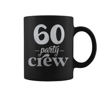60 Party Crew Coffee Mug - Thegiftio UK