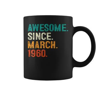 64Th Birthday Awesome Since March 1960 64 Years Old Coffee Mug - Seseable