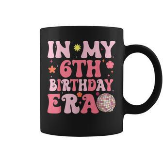 In My 6Th Birthday Era Girl 6 Years Birthday Boy Girl Coffee Mug - Monsterry