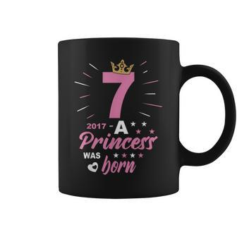 7 Birthday A Princess Was Born Vintage 2017 Girl Birthday Coffee Mug - Thegiftio UK