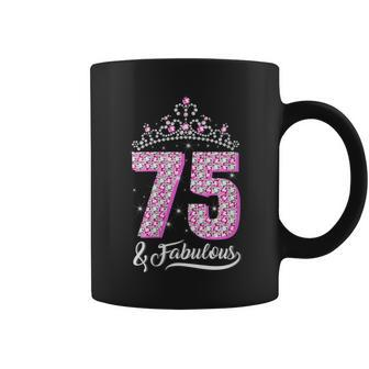 75 And Fabulous 75Th Birthday 75 Yrs Crown Pink Coffee Mug | Crazezy DE