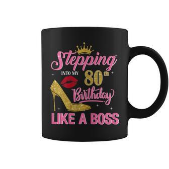 80 Year Old Stepping Into 80Th Birthday Like A Boss Coffee Mug | Crazezy UK