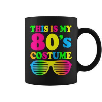 This Is My 80'S Costume Outfit Eighties Retro Party Coffee Mug - Monsterry AU