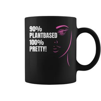 90 Plant-Based 100 Pretty -Plant-Based Or Vegan Diet Coffee Mug | Mazezy