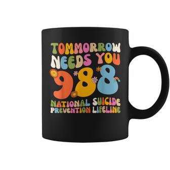 988 Suicide Prevention Stay Tomorrow Needs You Mental Health Coffee Mug | Mazezy AU