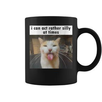 I Can Act Rather Silly At Times Silly Cat Meme Coffee Mug - Monsterry AU