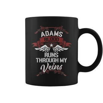 Adams Blood Runs Through My Veins Last Name Family Coffee Mug - Seseable