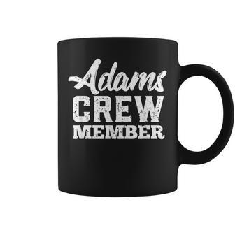 Adams Crew Member Matching Family Name Coffee Mug - Seseable
