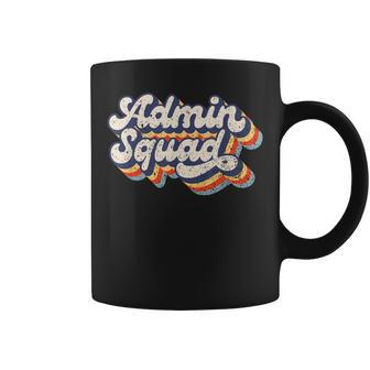 Admin Squad First Day Of School 2023 Retro Vintage Coffee Mug - Seseable