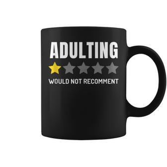 Adulting One Star Would Not Recomment Grown Up Coffee Mug | Crazezy CA