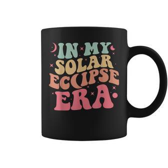 Aesthetic Total In My Solar Eclipse Era April 8 2024 Coffee Mug - Monsterry CA