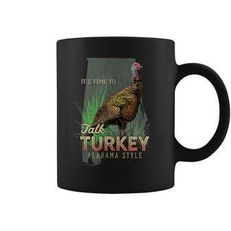 Alabama Turkey Hunting Time To Talk Turkey Coffee Mug - Monsterry UK