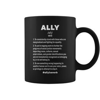 Ally Is A Verb Definition Black Owned Black Lives Matter Coffee Mug - Monsterry