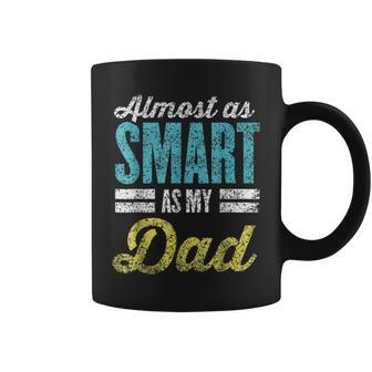 Almost As Smart As My Dad Matching Father's Day Father Son Coffee Mug - Seseable