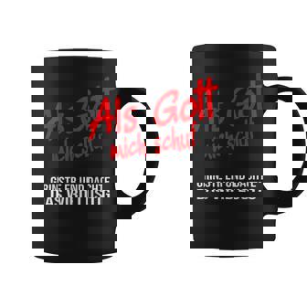 Als Gott Mich Schuf Grinste Er German Language Black Tassen - Seseable