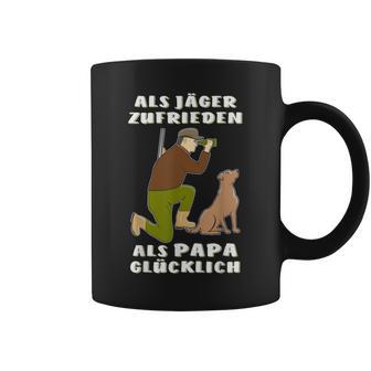 Als Jäger Satisfaction Als Papa Glücklich Hunting Hunter Tassen - Geschenkecke