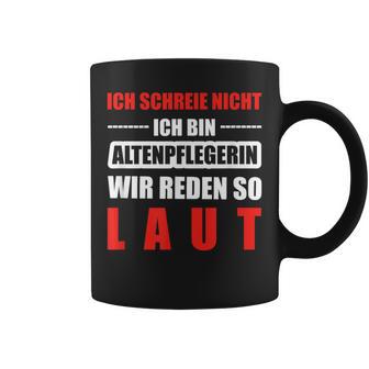 Altenpflege Professions Altenpflegerin Laut Tassen - Geschenkecke