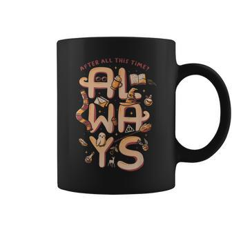 Always Magic Quote Magic Books After All This Time Coffee Mug - Monsterry UK