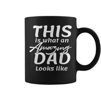 This Is What An Amazing Dad Looks Like Coffee Mug - Monsterry DE