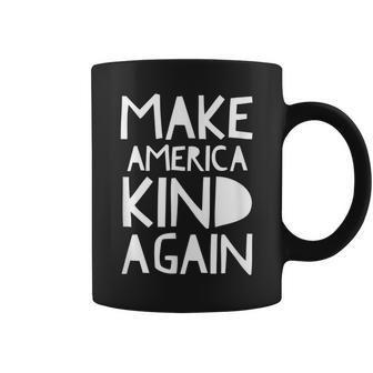 Make America Kind Again Coffee Mug - Monsterry