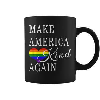 Make America Kind Again Gay Pride Lgbtq Advocate Coffee Mug - Monsterry UK