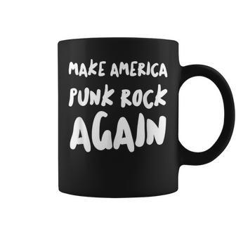 Make America Punk Rock Again Dad Tattoos Punker Ska Oi Coffee Mug - Monsterry AU